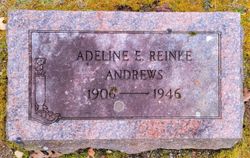 Adeline E. <I>Reinke</I> Andrews 