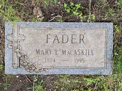 Mary L. <I>MacAskill</I> Fader 
