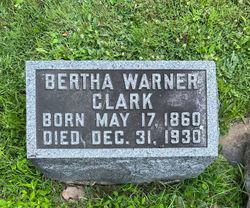 Bertha <I>Warner</I> Clark 