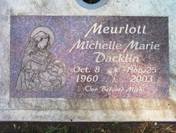  Michelle Marie <I>Meurlott</I> Dacklin