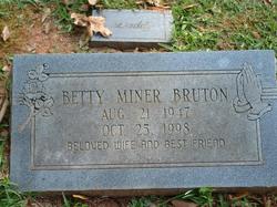  Betty <I>Miner</I> Bruton