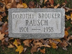  Dorothy Gladys “Dot/Glad” <I>Brouker</I> Rausch