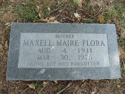  Maxell Marie <I>Attkisson</I> Flora