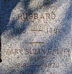  Mary Sloan <I>Galpin</I> Hubbard