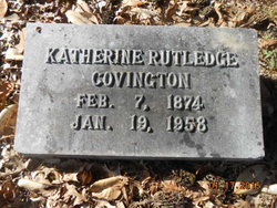  Katherine “Katie” <I>Rutledge</I> Covington