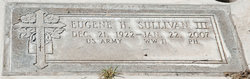  Eugene H. Sullivan III
