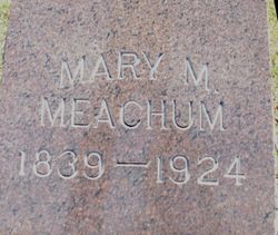  Mary M <I>Griffith</I> Meachum